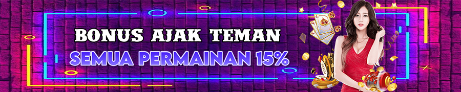 Bonus Ajak Teman 15%